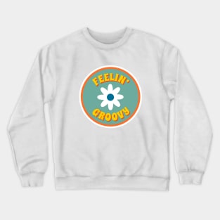 Feelin' Groovy Crewneck Sweatshirt